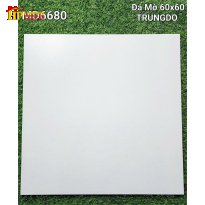 GẠCH LÁT NỀN 60X60 TRẮNG TRƠN MỜ 6680 CAO CẤP GIÁ RẺ