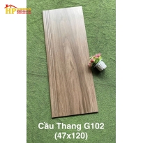 GẠCH CẦU THANG 47X120 VÂN GỖ NÂU XÁM G102 NHẬP KHẨU CAO CẤP